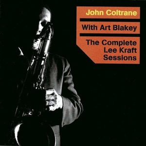 John Coltrane - The Complete Lee Kraft Sessions with Art Blakey (2022) Mp3 320kbps [PMEDIA] ⭐️