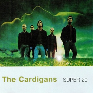 The Cardigans - Super 20 (1999) FLAC
