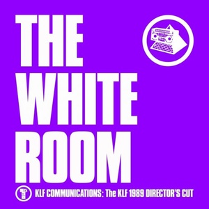 The KLF - The White Room (Director's Cut) (2021) (320) [R-DJ]