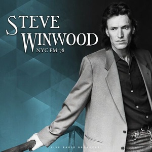 Steve Winwood - NYC FM '78 (live) (2022) Mp3 320kbps [PMEDIA] ⭐️