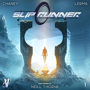 Slip Runner, Book 1 - J.N. Chaney, M.F. Lerma - 2022 (Sci-Fi) [Audiobook] (miok)