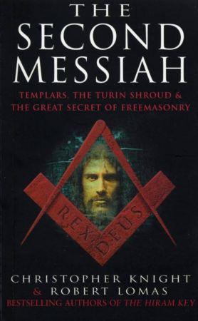 [ FreeCourseWeb ] The Second Messiah- Templars, The Turin Shroud and the Great Secret of Freemasonry