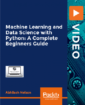 [ FreeCourseWeb ] Packt - Machine Learning and Data Science with Python- A Complete Beginners Guide