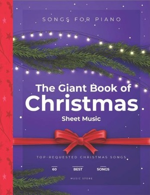 [ FreeCourseWeb ] The Giant Book of Christmas Sheet Music - Top-Requested Christmas Songs For Piano 60 Best Songs
