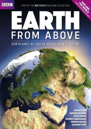 [ FreeCourseWeb ] BBC Science Focus Magazine Specials - Earth From Above, 2017
