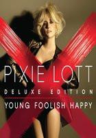 Pixie Lott - Young Foolish Happy (Deluxe Edition) (2011) Flac