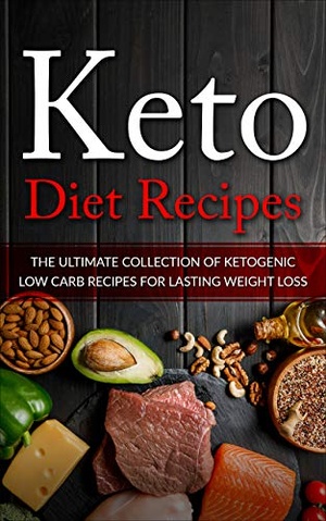 [ FreeCourseWeb ] Keto Diet Recipes- The Ultimate Collection of Ketogenic Low Carb Recipes for Lasting Weight Loss
