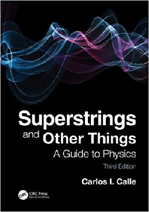 [ FreeCourseWeb ] Superstrings and Other Things - A Guide to Physics, 3rd Edition