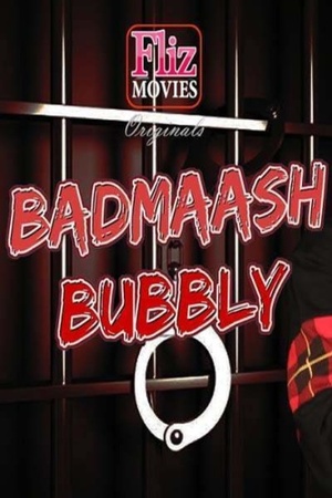 Badmaash Bubbly (2019) Hindi Flizmovies 720p WEB-DL x264 AAC 700MB