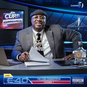 E-40 – The Curb Commentator Channel 1 (EP) (2020) [320 KBPS]