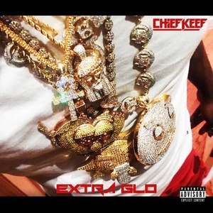 Chief Keef – Extra GLO (EP) Rap Hip-Hop Album Mp3~(2020) [320] kbps Beats⭐