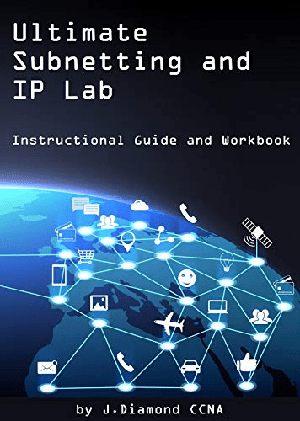 [ FreeCourseWeb ] Ultimate Subnetting and IP Lab - Instructional Guide and Workbook