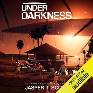 Under Darkness - Jasper T. Scott - 2019 (Sci-Fi) [Audiobook] (miok)