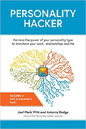 [ FreeCourseWeb ] Personality Hacker- Harness the Power of Your Personality Type to Transform Your Work, Relationships and Life, Kindle Edition