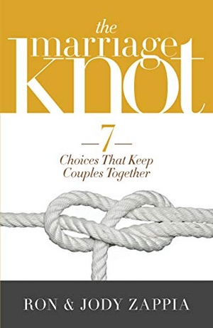 The Marriage Knot - 7 Choices that Keep Couples Together