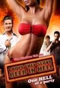 I Hope They Serve Beer in Hell (2009) Unrated [1080p BluRay x265 HEVC AAC 5.1] [HOOD]