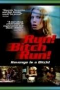 Run! Bitch Run! (2009) [BluRay] [1080p] [YTS] [YIFY]