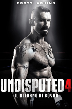 Undisputed 4 Boyka-Il ritorno di Boyka (2016) ITA AC3 5.1 BDRip 1080p H264 - LZ.mkv