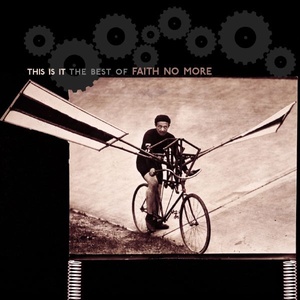 Faith No More - This Is It The Best of Faith No More (2003 Rock) [Flac 16-44]