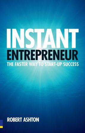 [ FreeCourseWeb ] Instant Entrepreneur- The Faster Way to Start-Up Success