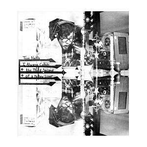 [psychedelic rock] (2019) Tom Nehls - I Always Catch the Third Second of a Yellow Light (1973, Reissue ) [FLAC] [DarkAngie]