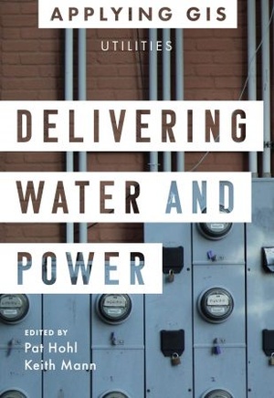 [ DevCourseWeb ] Delivering Water and Power - GIS for Utilities (Applying GIS)
