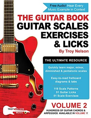 [ FreeCourseWeb ] The Guitar Book - Volume 2 - The Ultimate Resource for Discovering New Guitar Scales, Exercises, and Licks!