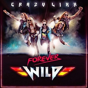Crazy Lixx - Forever Wild (Japanese Edition) (2019) Mp3 320kbps Album [PMEDIA]
