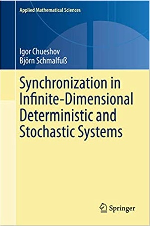 [ FreeCourseWeb ] Synchronization in Infinite-Dimensional Deterministic and Stochastic Systems (Applied Mathematical Sciences