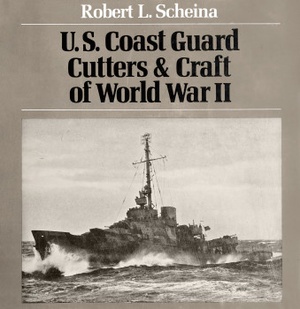 U.S. Coast Guard Cutters & Craft of World War II