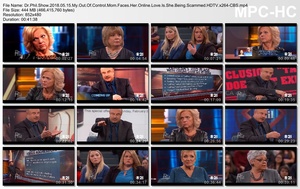 Dr Phil Show 2018 05 15 My Out Of Control Mom Faces Her Online Love Is She Being Scammed HDTV x264 CBS mp4