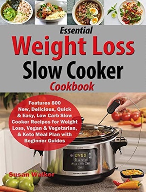 [ FreeCourseWeb ] Essential Weight Loss Slow Cooker Cookbook - Features 800 New, Delicious, Quick & Easy, Low Carb Slow Cooker Recipes