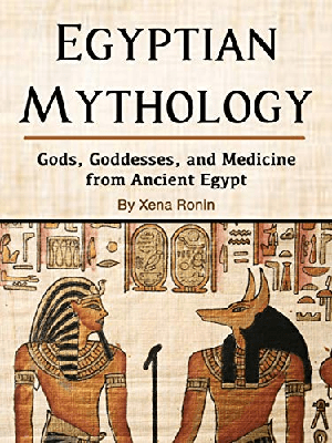 [ FreeCourseWeb ] Egyptian Mythology- Gods, Goddesses, and Medicine from Ancient Egypt