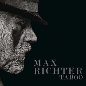 Max Richter Taboo Music From The Original TV Series 2017 Mp3 320kbps Hunter