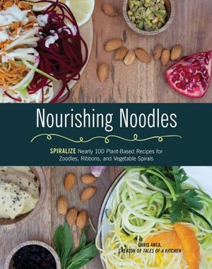 [ FreeCourseWeb ] Nourishing Noodles- Spiralize Nearly 100 Plant-Based Recipes for Zoodles, Ribbons, and Other Vegetable Spirals (AZW)