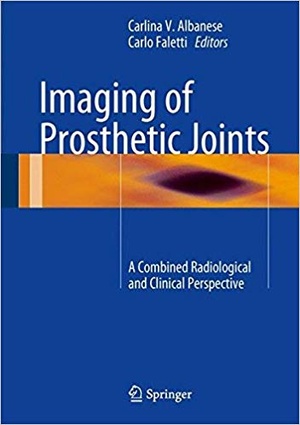 [ FreeCourseWeb ] Imaging of Prosthetic Joints- A Combined Radiological and Clinical Perspective