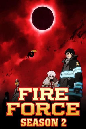 Fire Force - Season 2 (Complete) 1080p HD [Dual Audio + Subtitles ]