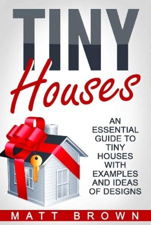 [ FreeCourseWeb ] Tiny Houses- An Essential Guide to Tiny Houses with Examples and Ideas of Designs