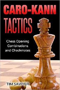 [ FreeCourseWeb ] Caro-Kann Tactics - Chess Opening Combinations and Checkmates (Sawyer Chess Tactics)