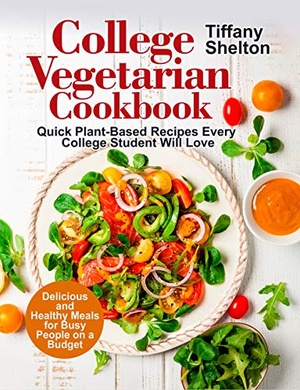 [ FreeCourseWeb ] College Vegetarian Cookbook- Quick Plant-Based Recipes Every College Student Will Love