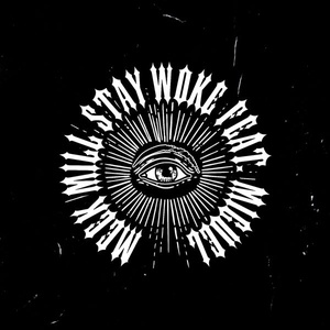 Meek Mill Stay Woke feat Miguel Single m4a