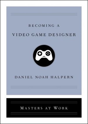 [ DevCourseWeb ] Becoming a Video Game Designer (Masters at Work)