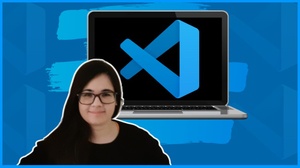 Visual Studio Code for Developers 2023 Beginner to Advanced
