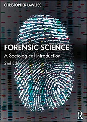 Forensic Science - A Sociological Introduction Ed 2