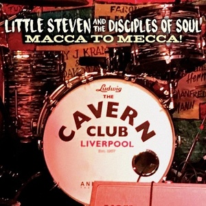 [rock] (2021) Little Steven & the Disciples of Soul - Macca to Mecca! [FLAC] [DarkAngie]