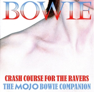 [indie, jazz, rock] (2020) VA – Bowie: Crash Course for the Ravers: The Mojo Bowie Companion [FLAC] [DarkAngie]