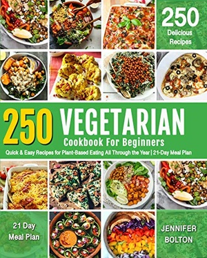 [ FreeCourseWeb ] VEGETARIAN COOKBOOK FOR BEGINNERS- 250 Quick & Easy Recipes for Plant-Based Eating All Through the Year