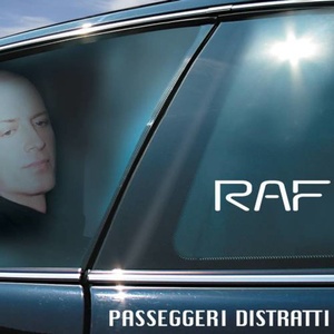 Raf - Passeggeri Distratti (2006 - Pop) [Flac 16-44]