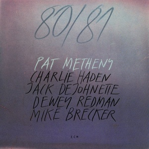 Pat Metheny - 80/81 (1980 Jazz Fusion) [Flac 24-96]