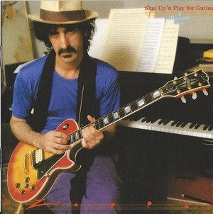 [art rock] (1981) Frank Zappa - Shut Up 'N Play Yer Guitar [FLAC] [DarkAngie]